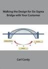 Image for Walking the Design for Six Sigma Bridge with Your Customer