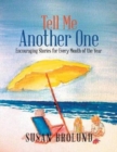 Image for Tell Me Another One : Encouraging Stories for Every Month of the Year