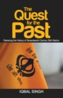 Image for Quest for the Past: Retracing the History of Seventeenth-Century Sikh Warrior