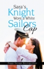 Image for Sara&#39;S Knight Wore a White Sailors Cap