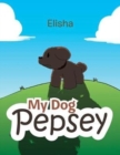 Image for My Dog Pepsey