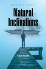 Image for Natural Inclinations : One Man&#39;s Adventures in the Natural World