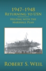 Image for 1947-1948 Returning to Usn: Helping with the Marshall Plan