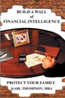 Image for Build a Wall of Financial Intelligence: Protect Your Family