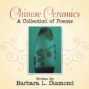Image for Chinese Ceramics: A Collection of Poems Written By