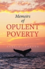 Image for Memoirs of Opulent Poverty