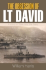 Image for The Obsession of Lt David : A Story of Love and the Navy