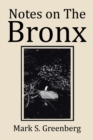 Image for Notes on the Bronx
