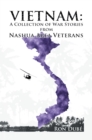 Image for Vietnam: a Collection of War Stories from Nashua Veterans
