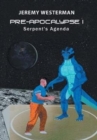 Image for Pre-Apocalypse I : Serpent&#39;s Agenda
