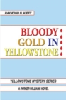 Image for Bloody Gold in Yellowstone : A Parker Williams Novel