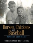 Image for Horses, Chickens and Baseball : Memories Growing Up