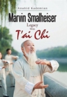 Image for Marvin Smalheiser Legacy with Tai Chi