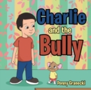 Image for Charlie and the Bully