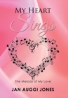 Image for My Heart Sings : The Melody of My Love