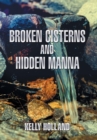 Image for Broken Cisterns and Hidden Manna