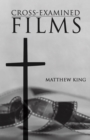Image for Cross-Examined Films: Engaging the Church with Modern Art