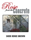 Image for Rose from the Concrete