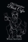Image for Old Cigarettes and Black Coffee