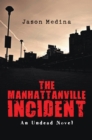 Image for Manhattanville Incident: An Undead Novel