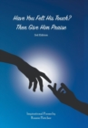 Image for Have You Felt His Touch? Then Give Him Praise-3Rd Edition
