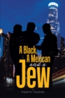 Image for Black, a Mexican and a Jew