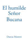 Image for El Humilde Senor Bucana