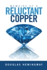 Image for Memoirs of a Reluctant Copper