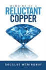 Image for Memoirs of a Reluctant Copper