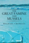 Image for The great famine and mussels