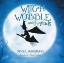Image for Witch Wobble and Friends