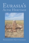 Image for Eurasia&#39;s Altai heritage
