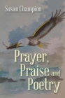 Image for Prayer, Praise and Poetry