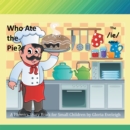 Image for Who ate the pie: a phonics story book for small children by Gloria Eveleigh