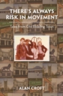 Image for There&#39;s Always a Risk in Movement