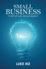 Image for Small business  : start-up and management