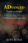 Image for Advanced Level and Senior High School Physical and Inorganic Chemistry