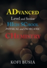 Image for Advanced Level and Senior High School Physical and Inorganic Chemistry
