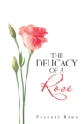 Image for Delicacy of a Rose