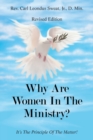 Image for Why Are Women in the Ministry? : It&#39;s the Principle of the Matter!