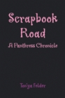 Image for Scrapbook Road: A Panthress Chronicle