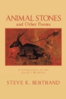Image for Animal Stones and Other Poems: A Celebration of the Earth&#39;s Wildlife