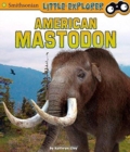 Image for American Mastodon (Little Paleontologist)