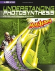 Image for Understanding Photosynthesis with Max Axiom Super Scientist: 4D An Augmented Reading Science Experience