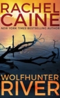 Image for WOLFHUNTER RIVER