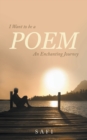 Image for I Want to Be a Poem: An Enchanting Journey.