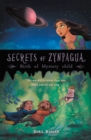 Image for Secrets of Zynpagua: Birth of Mystery Child