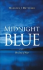 Image for Midnight Blue : The End of Fear