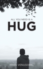 Image for All You Need Is a Hug : The Wonders of Love