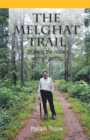 Image for Melghat Trail: Walking the Wilds With a Forester